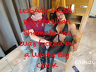 legacy mess :brazilian  shemale ass  was fucked by  a white big  cock