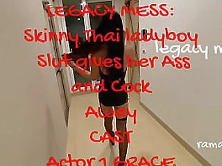 legacy mess:sexy skinny thai ladyboy slut gives her ass and cock away
